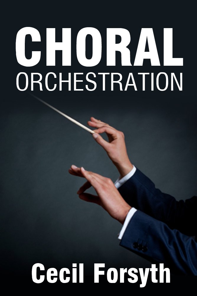 Choral Orchestration (English Edition) baixar o livro de graça