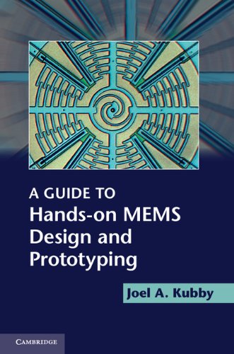 A Guide to Hands-on MEMS Design and Prototyping (English Edition) baixar o livro de graça