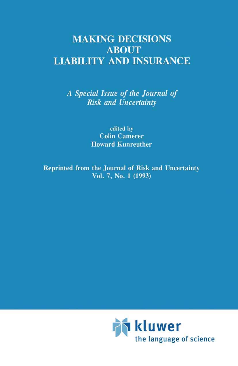 Making Decisions about Liability and Insurance: A Special Issue of the Journal of Risk and Uncertainty baixar livro de graça