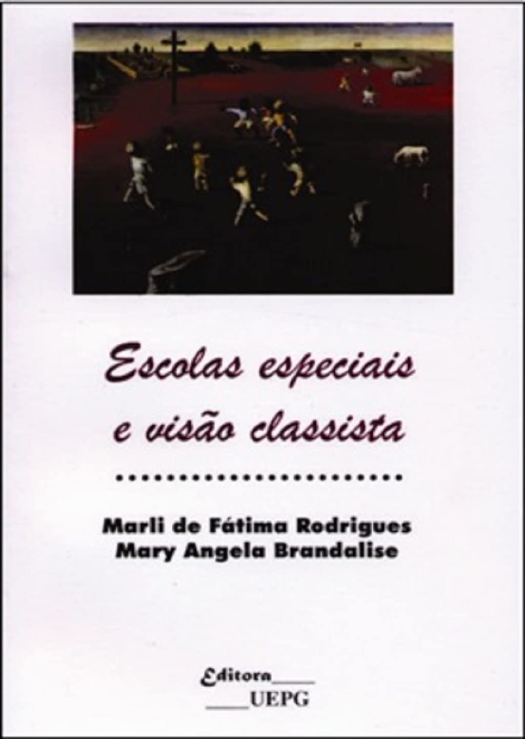 Escolas Especiais E Visão Classista baixar o livro de graça