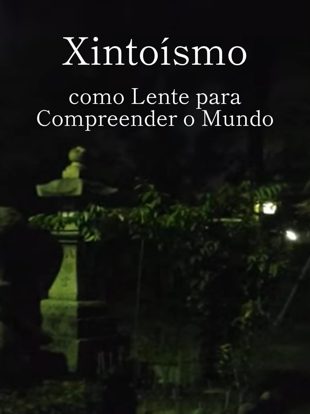 capítulo por capítulo baixar Xintoísmo como Lente para Compreender o Mundo