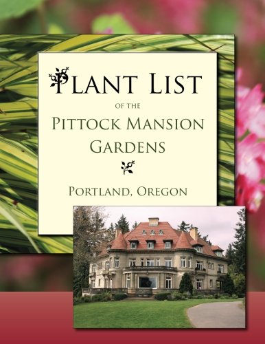 Plant List of the Pittock Mansion Gardens baixar o livro de graça