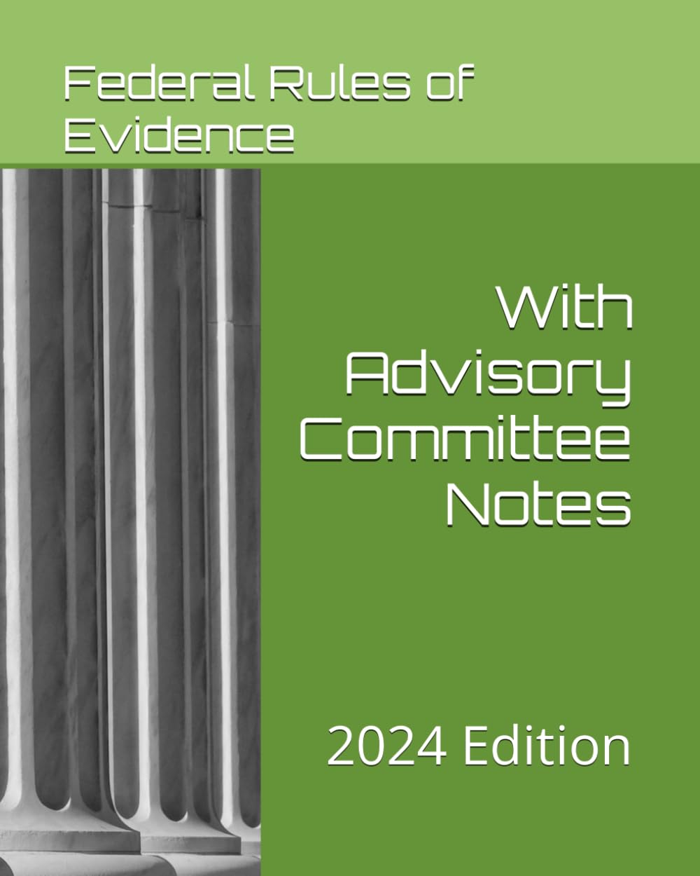 Federal Rules of Evidence (2024 Edition): with Advisory Committee Notes baixar livro de graça