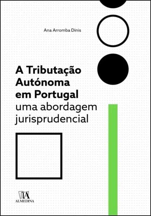 A Tributação Autónoma em Portugal: uma Abordagem Jurisprudencial