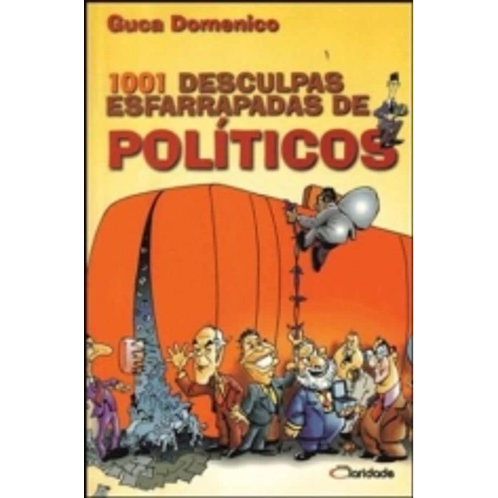 1001 Desculpas Esfarrapadas de Políticos baixar o livro de graça
