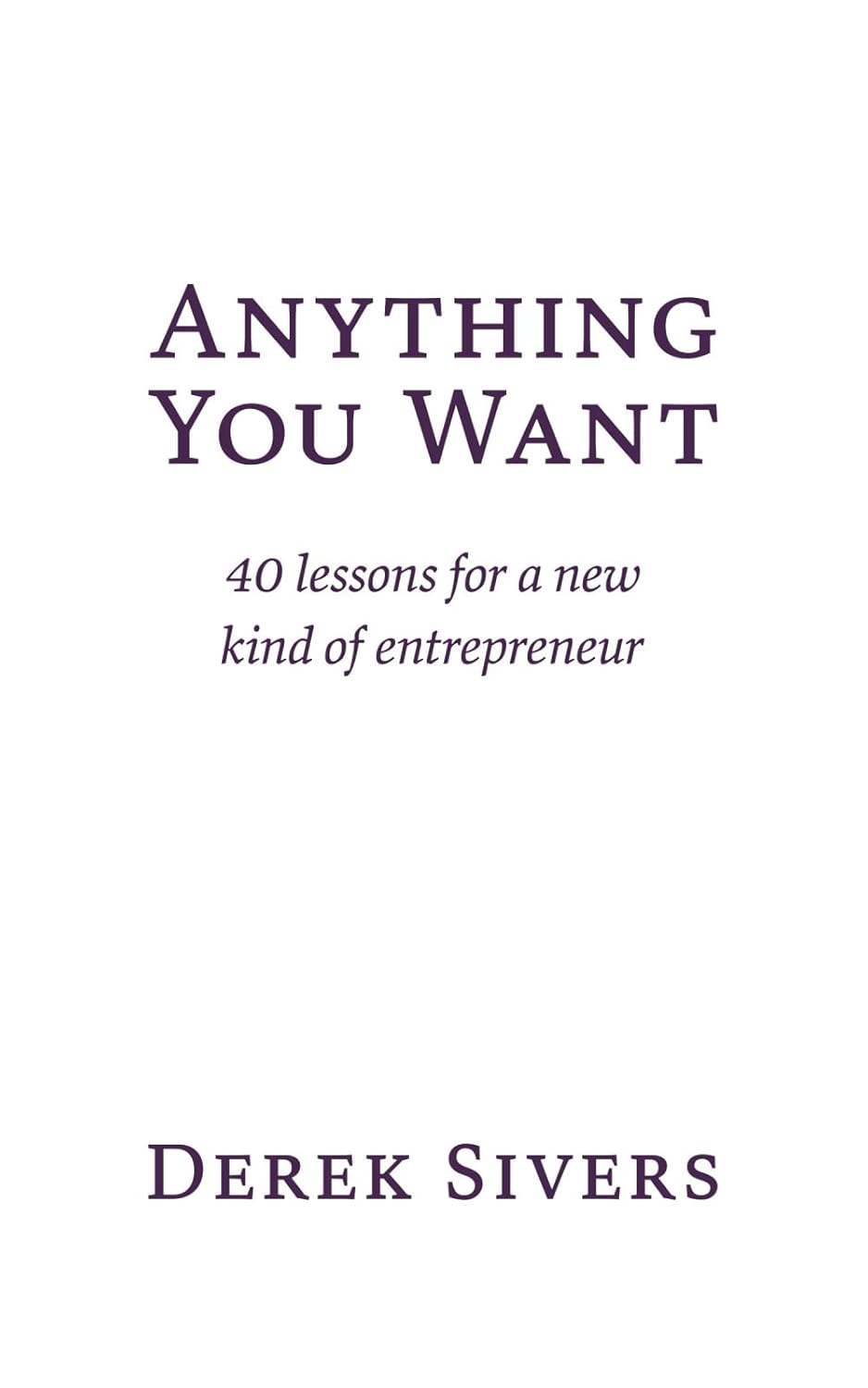 ler totalmente Anything You Want: 40 lessons for a new kind of entrepreneur