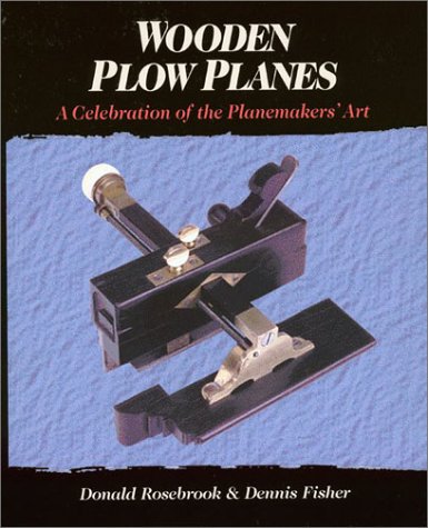 Wooden Plow Planes: A Celebration of the Planemakers' Art baixar livro de graça