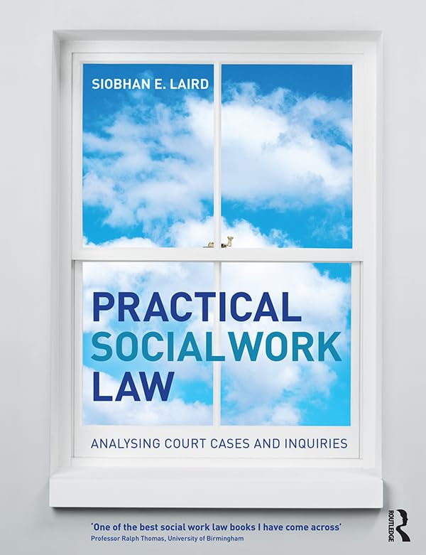 Practical Social Work Law: Analysing Court Cases and Inquiries (English Edition) baixar livro de graça