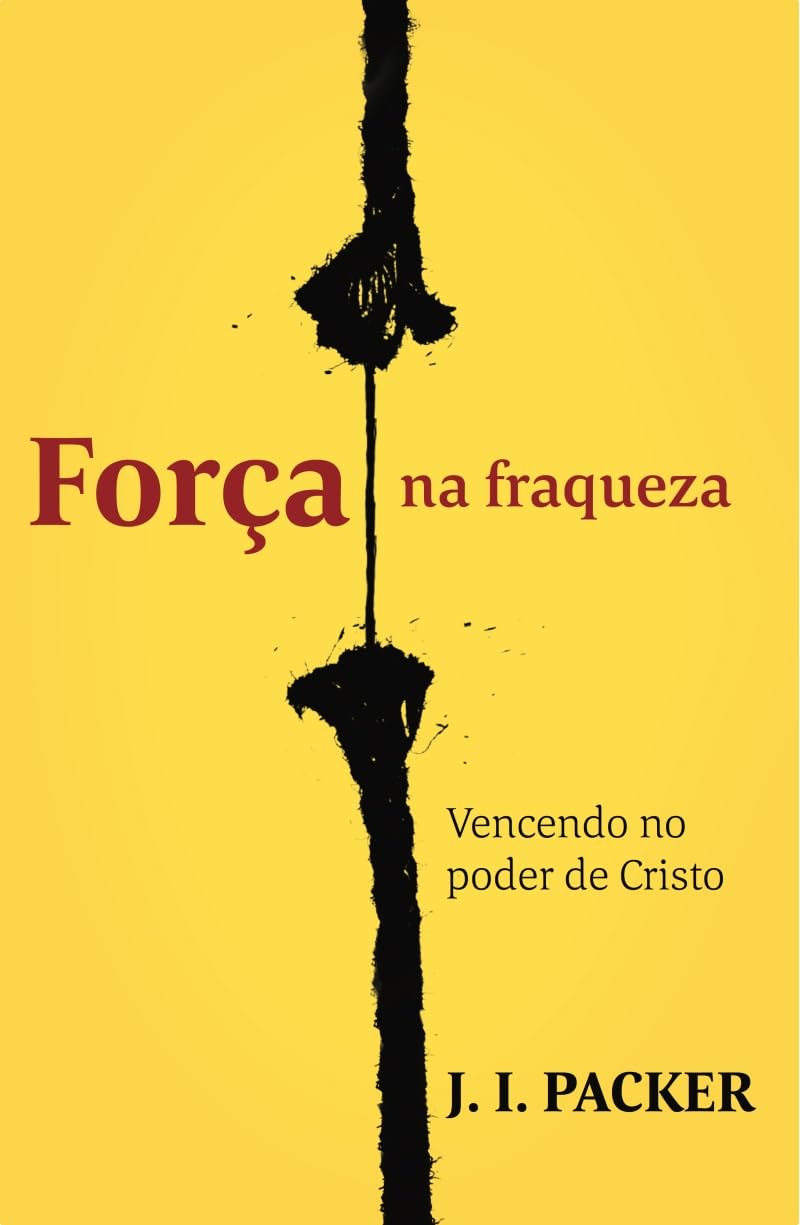 Força na fraqueza: vencendo no poder de Cristo baixar livro de graça