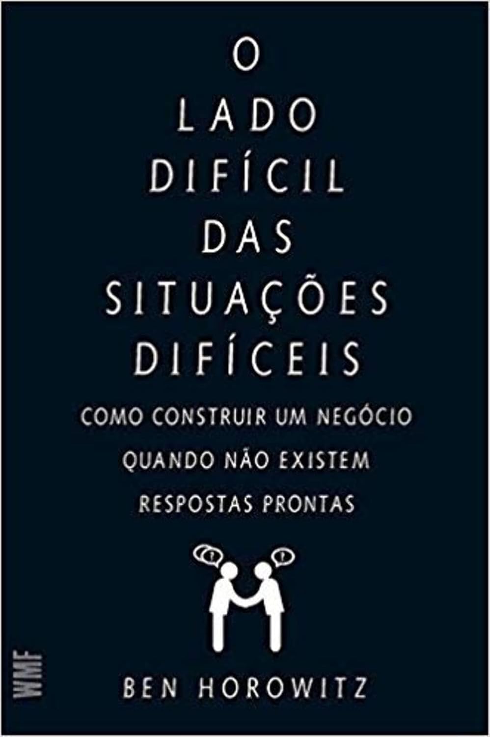 capítulo por capítulo baixar O lado difícil das situações difíceis: Como construir um negócio quando não existem respostas prontas