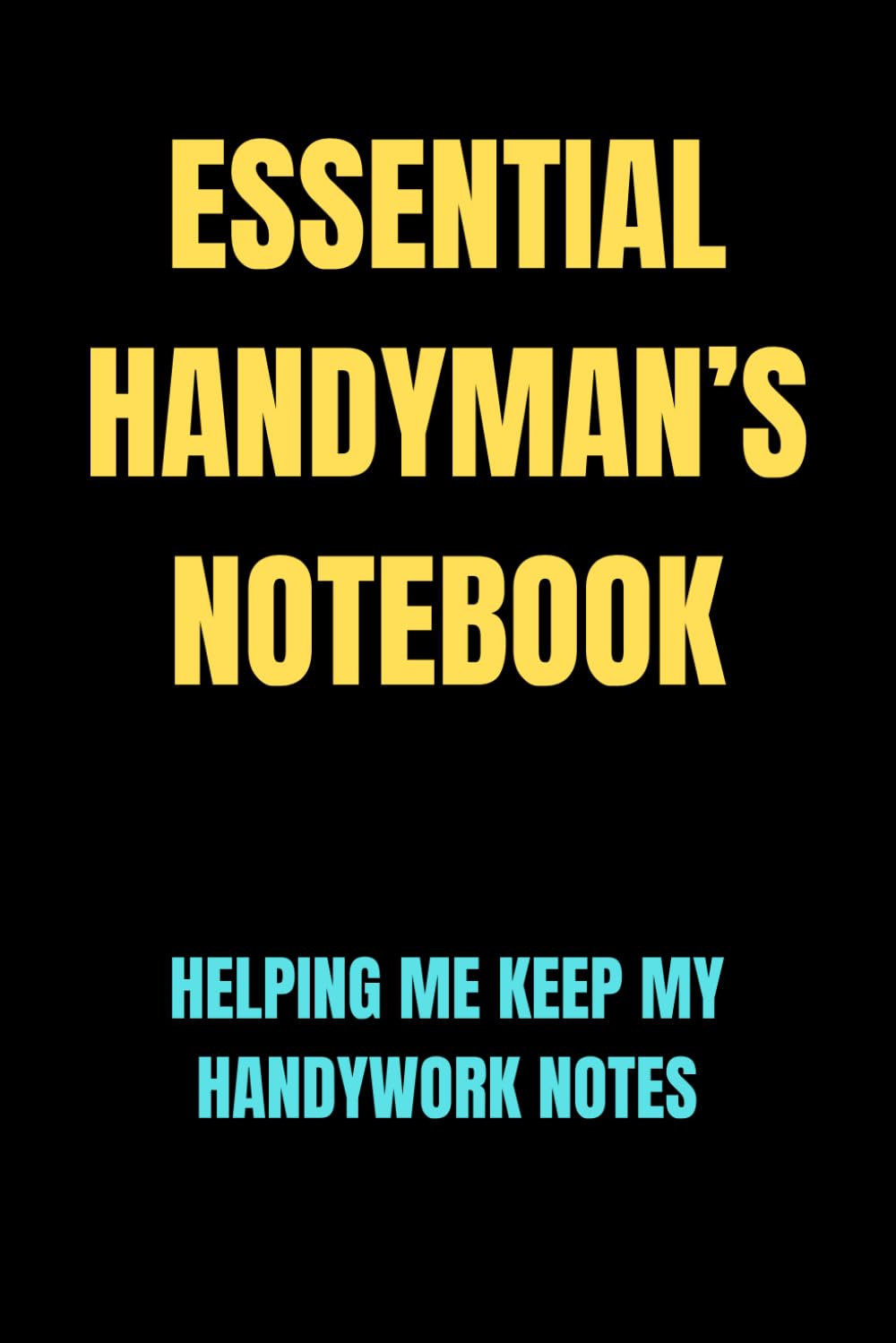 Essential Handyman’s Notebook