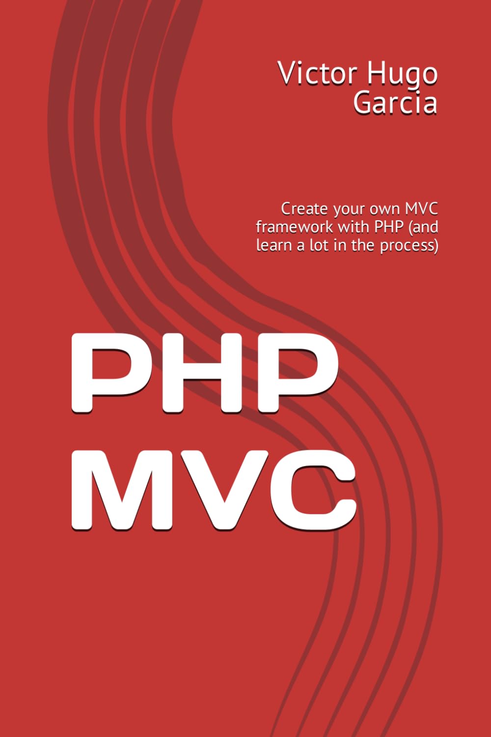 capítulo por capítulo baixar PHP MVC: Create your own MVC framework with PHP (and learn a lot in the process)