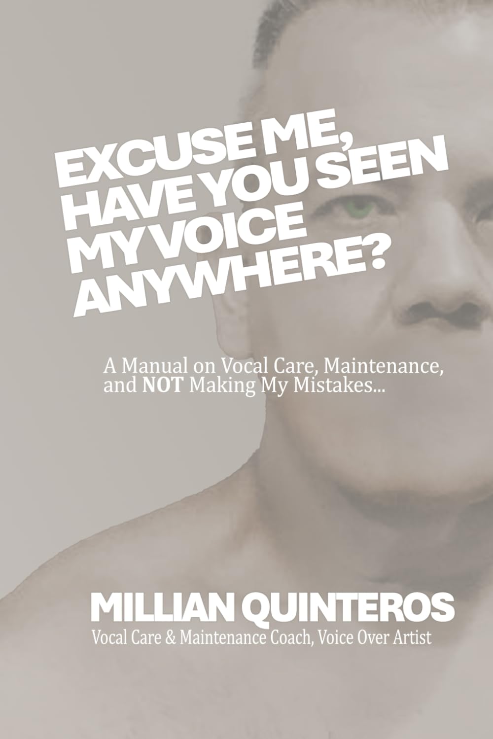 capítulo por capítulo baixar Excuse Me, Have You Seen My Voice Anywhere?: A Manual on Vocal Care, Maintenance and NOT Making My Mistakes
