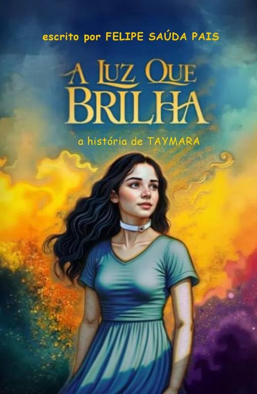 A Luz Que Brilha: A história de Taymara baixar o livro de graça