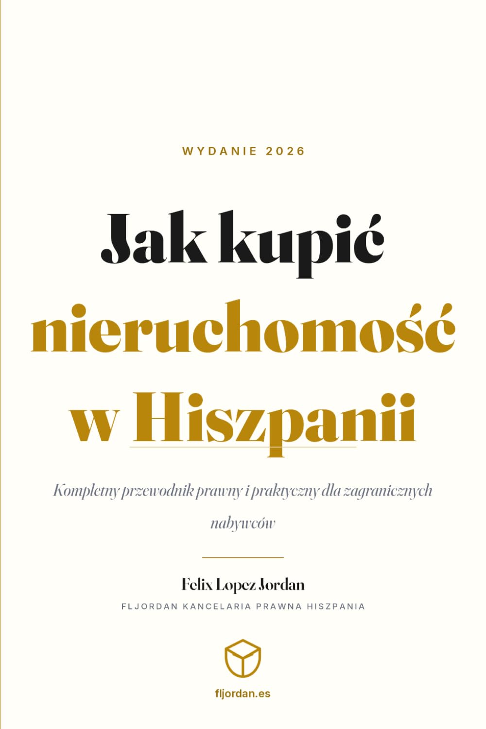 Jak kupić nieruchomość w Hiszpanii: Kompletny przewodnik prawny i praktyczny dla zagranicznych nabywców (Polish Edition) baixar o livro de graça