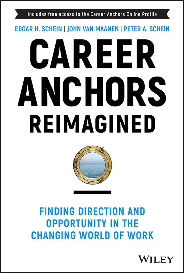 ler totalmente Career Anchors Reimagined: Finding Direction and Opportunity in the Changing World of Work (Jossey-Bass Leadership Series) (English Edition)