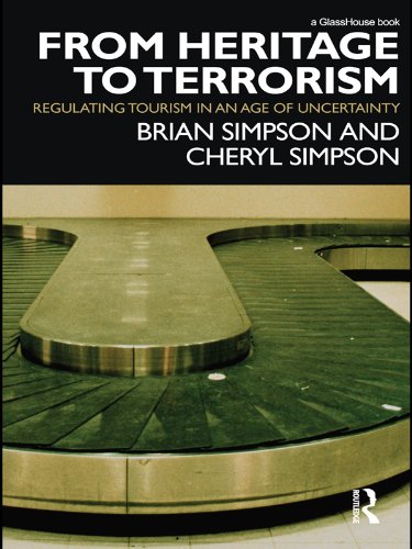 ler totalmente From Heritage to Terrorism: Regulating Tourism in an Age of Uncertainty (English Edition)
