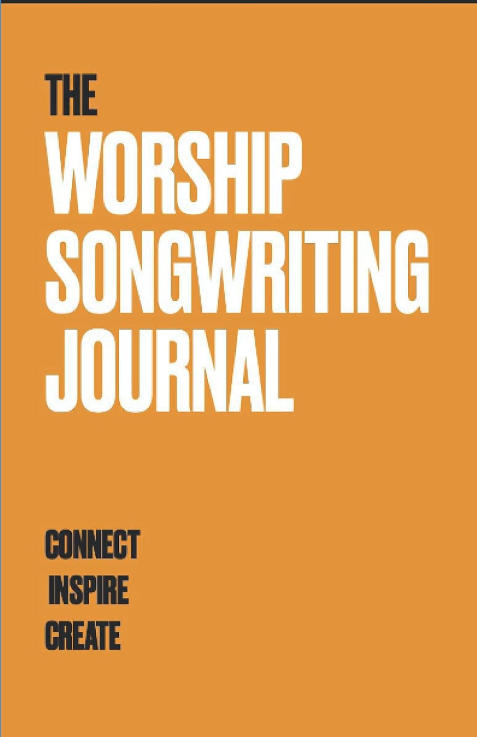 ler totalmente Worship Songwriting Journal: Connect, Inspire, Create