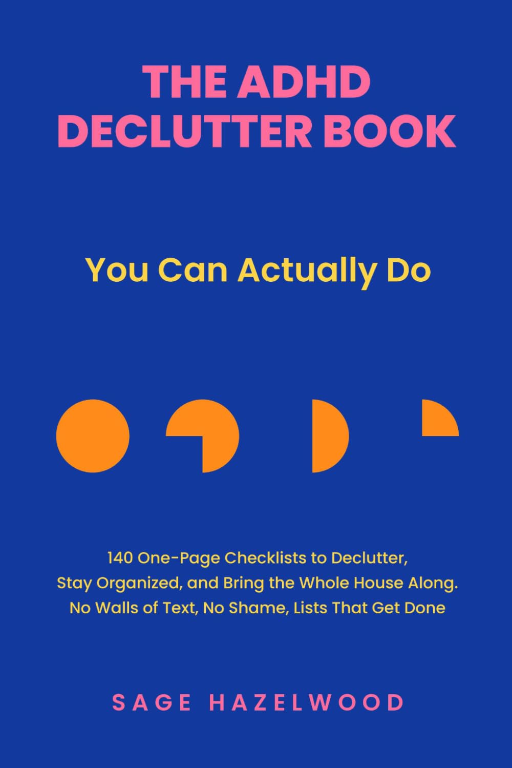 capítulo por capítulo baixar THE ADHD DECLUTTER BOOK YOU CAN ACTUALLY DO: 140 One-Page Checklists to Declutter, Stay Organized, and Bring the Whole House Along. No Walls of Text, No Shame, Lists That Get Done