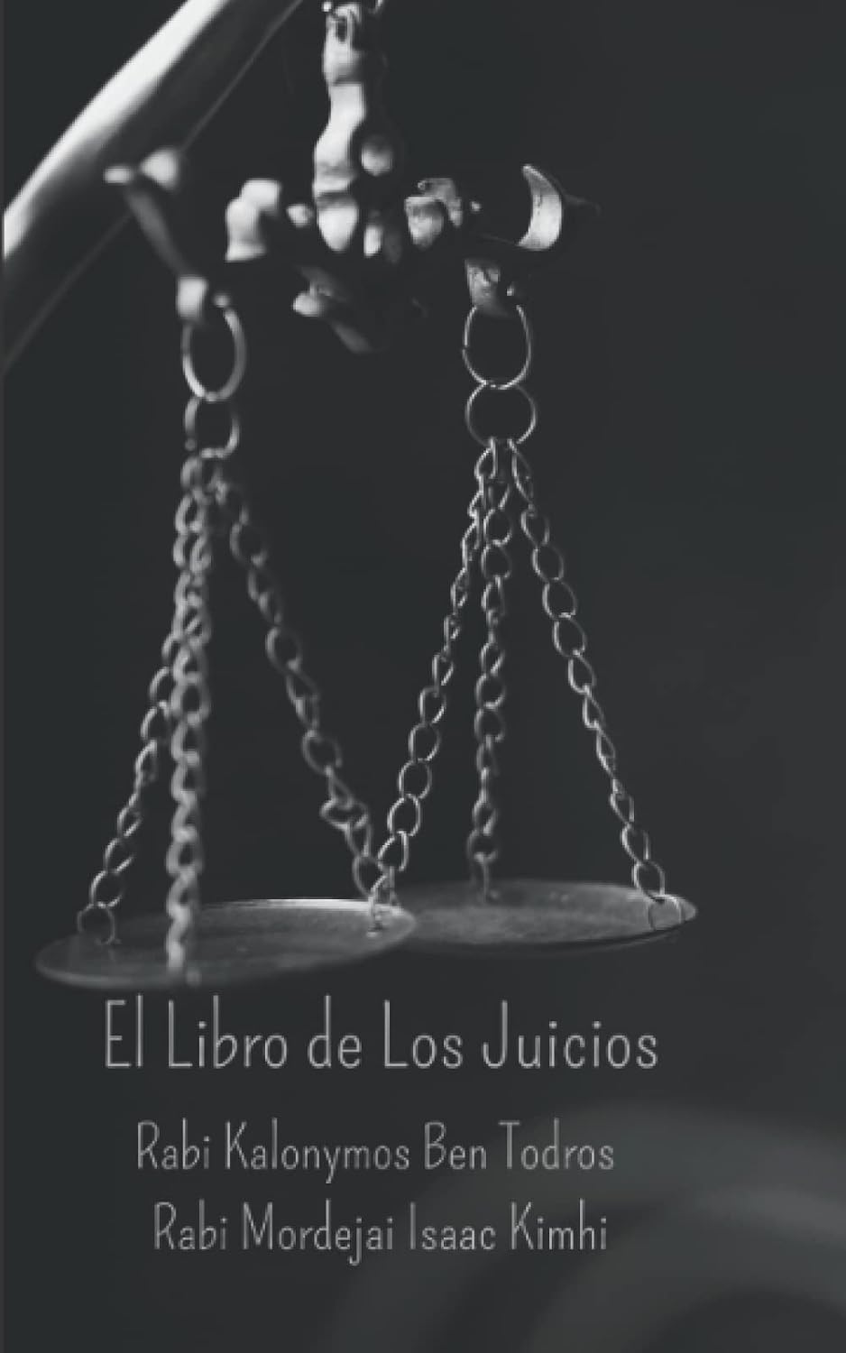El Libro de Los Juicios: Cábala y Derecho Penal (Spanish Edition)
