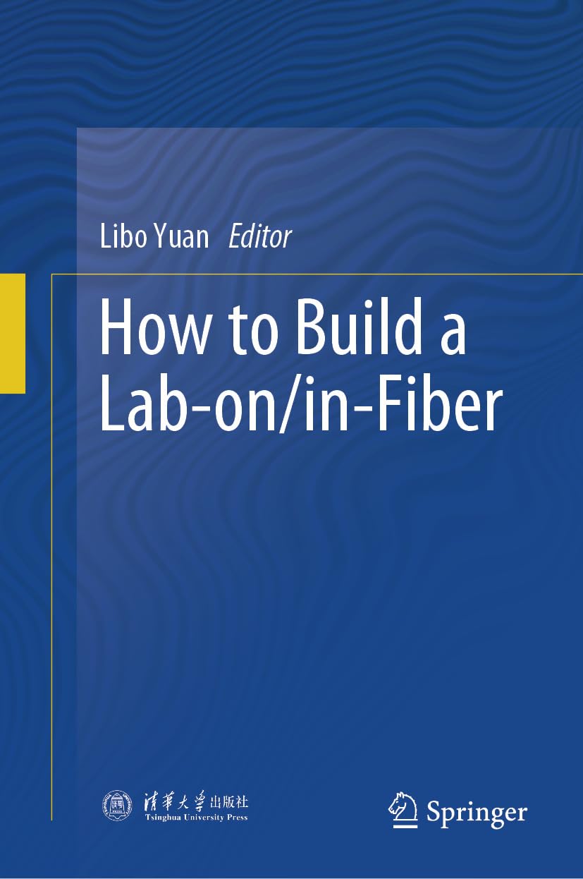 How to Build a Lab-on/in-Fiber (English Edition)