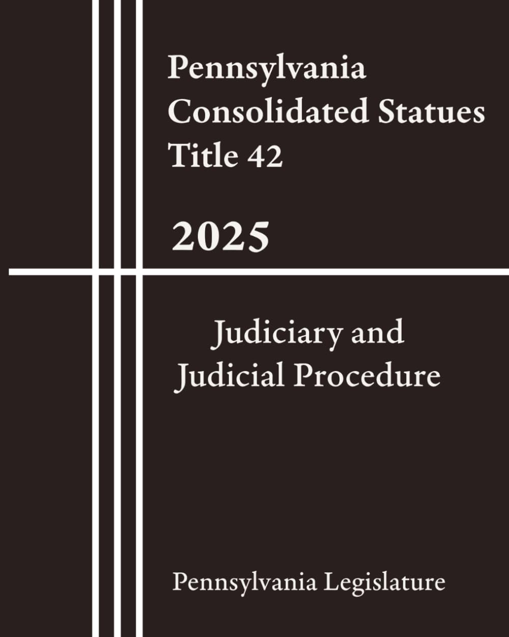 ler totalmente Pennsylvania Consolidated Statues Title 42 - Judiciary and Judicial Procedure 2025