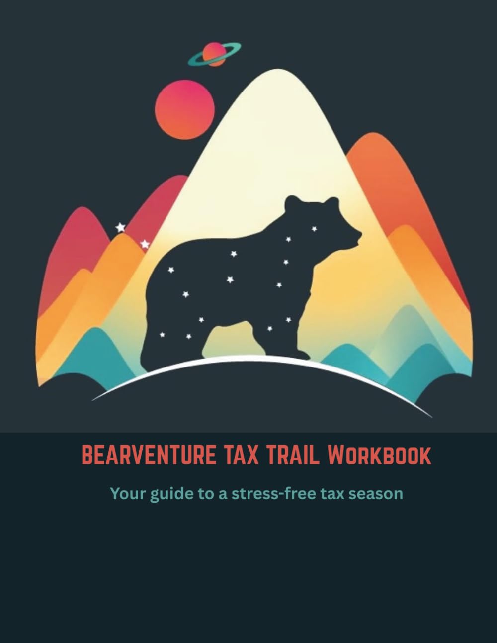Bearventure Tax Trail Workbook: Your Guide to a Stress-Free Tax Season: A Tax Preparation Organizer for Individuals, Families & Small Business Owners baixar livro de graça
