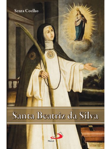 ler totalmente Santa Beatriz da Silva