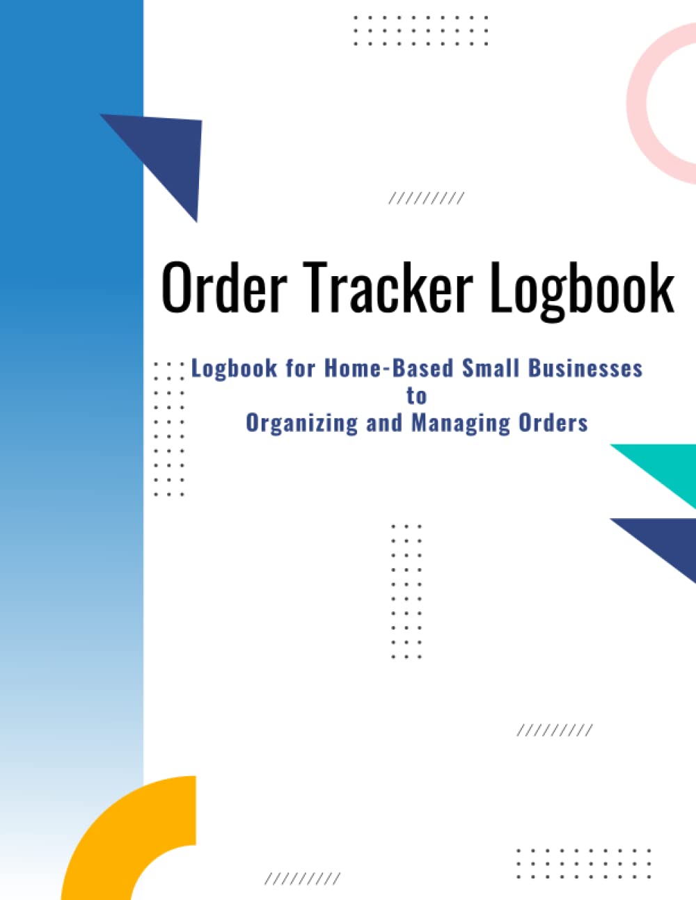 capítulo por capítulo baixar Order Tracker Logbook: Logbook for Home-Based Small Businesses to Organizing and Managing Orders