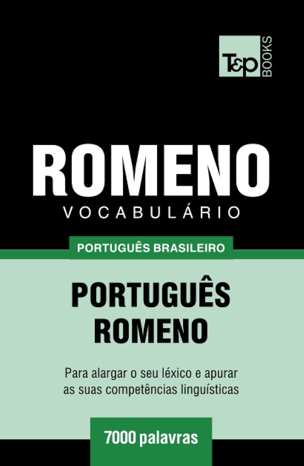 capítulo por capítulo baixar Vocabulário Português Brasileiro-Romeno - 7000 palavras (Brazilian Portuguese Collection) (Portuguese Edition)