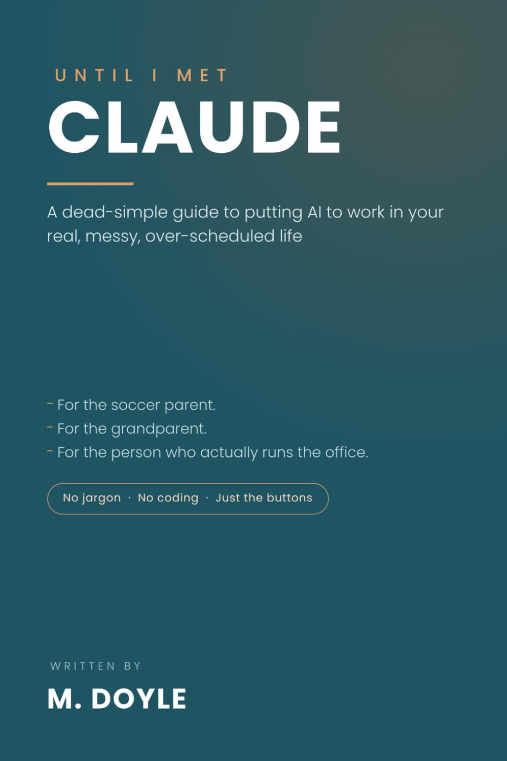 Until I Met Claude: A dead-simple guide to putting AI to work in your real, messy, over-scheduled life baixar o livro de graça