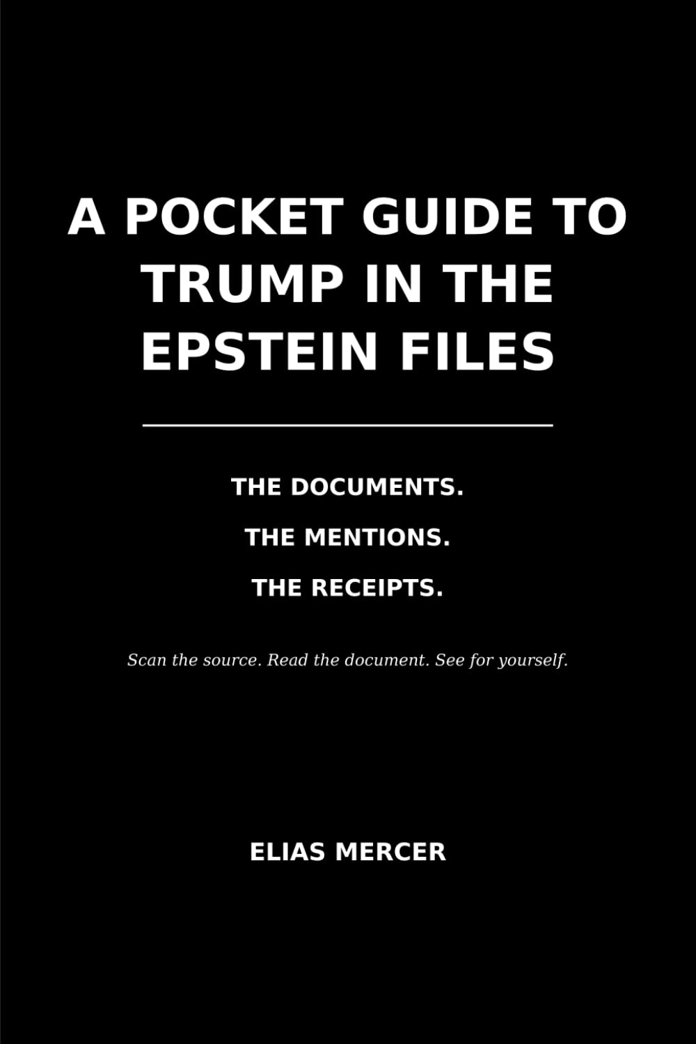 A Pocket Guide to Trump in the Epstein Files: The Documents. The Mentions. The Receipts. baixar o livro de graça