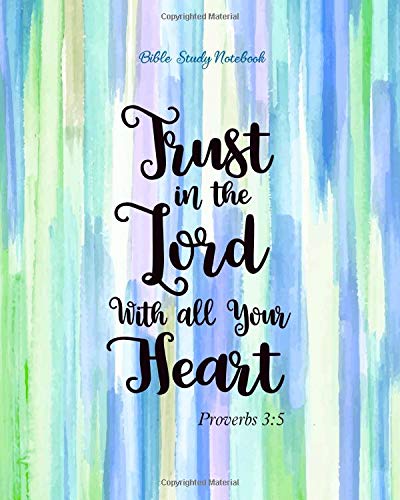 ler totalmente Bible Study Notebook Trust In The Lord With All Your Heart: A Christian Bible Study Workbook: A Simple Guide To Journaling Scripture Using S.O.A.P... Journal Christian Notebook Workbook Series)