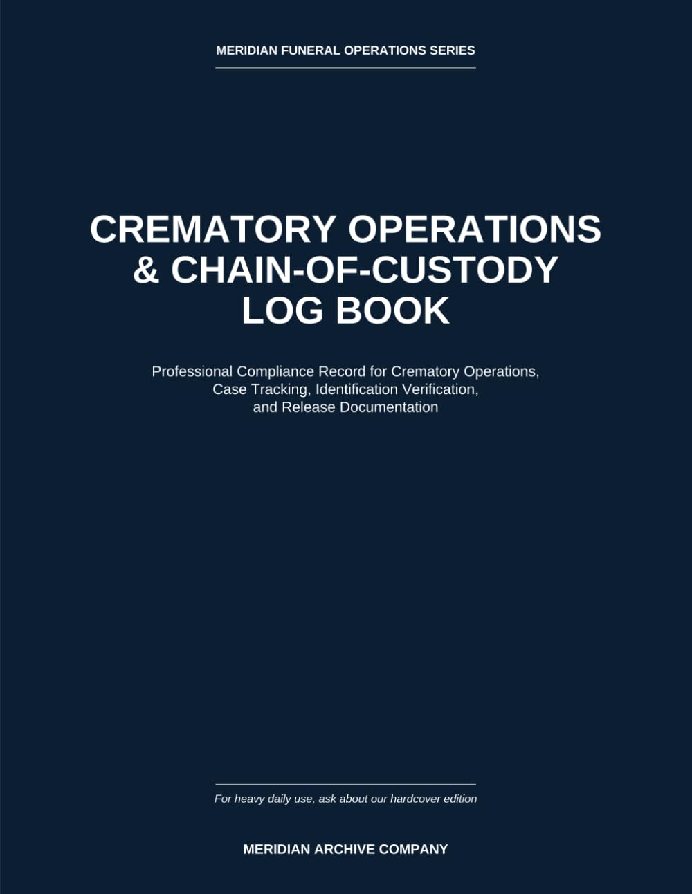 Crematory Operations & Chain-of-Custody Log Book: Professional Compliance Record for Crematory Case Tracking, Identification Verification, Cremation Chamber Records, and Release Documentation baixar o livro de graça