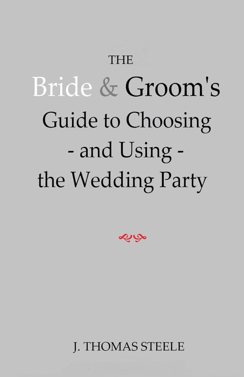capítulo por capítulo baixar The Bride & Groom's Guide to Choosing --and Using-- the Wedding Party