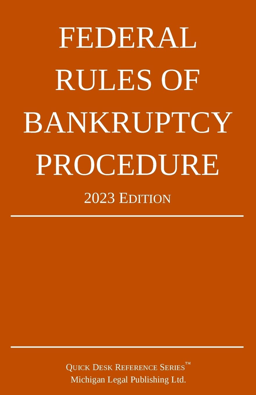 Federal Rules of Bankruptcy Procedure; 2023 Edition: With Statutory Supplement