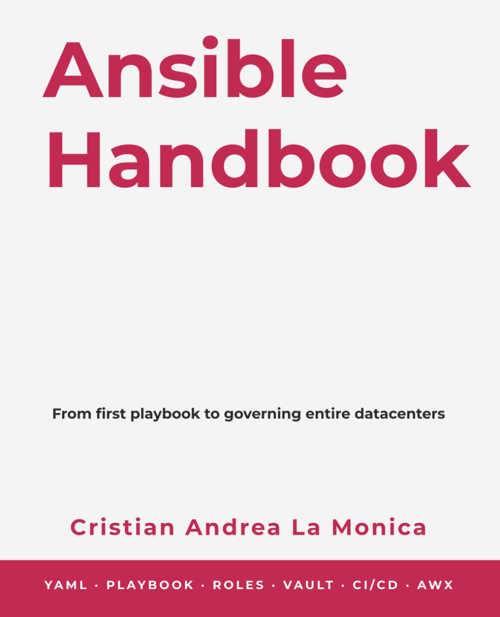 Ansible Handbook: From first playbook to governing entire datacenters (Understanding Modern Infrastructure) baixar o livro de graça