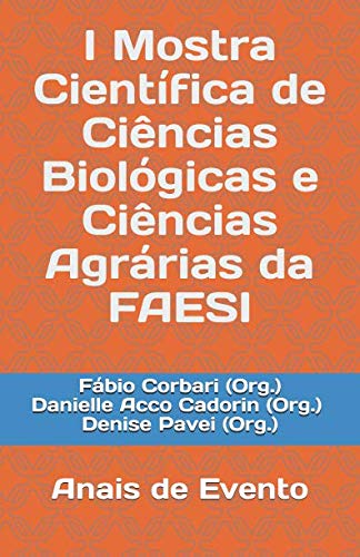 capítulo por capítulo baixar I Mostra Científica de Ciências Biológicas e Ciências Agrárias da FAESI: Anais de Evento (Portuguese Edition)