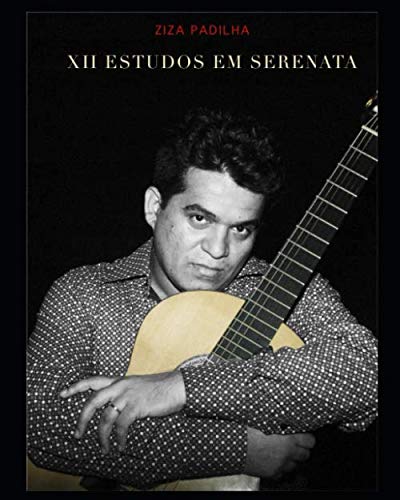 capítulo por capítulo baixar XII Estudos em Serenata: Ziza Padilha (Portuguese Edition)