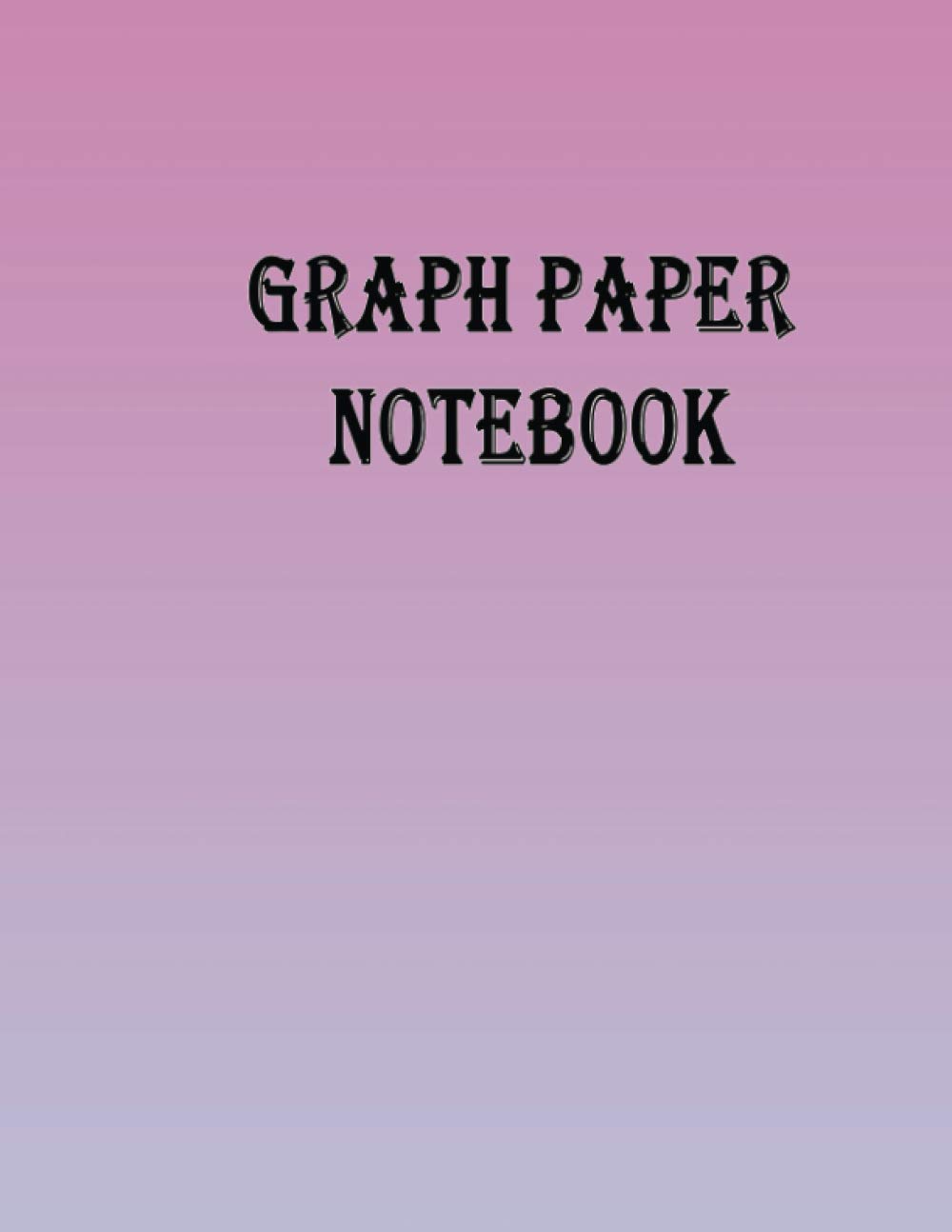 Graph Paper Notebook: Quad Ruled 4x4, The Notebook For Design Projects, Mapping, Designing Floorplans, Tiling, Playing Pen And Pencil Games, Planning Embroidery, Cross Stitch Or Knitting T0259