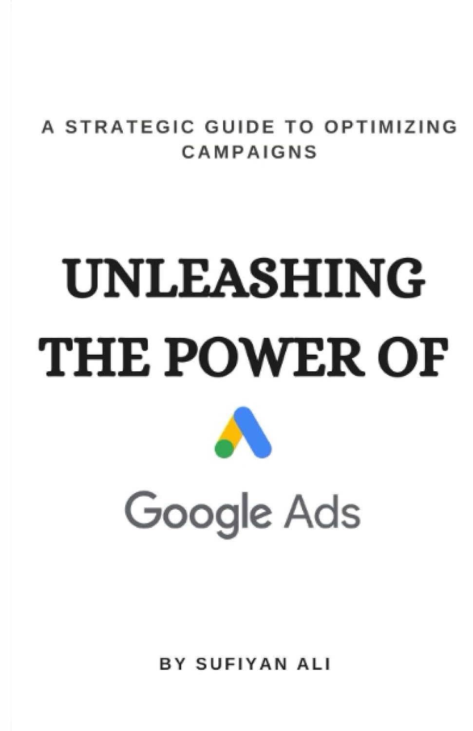 capítulo por capítulo baixar Unleashing the Power of Google Ads: A Strategic Guide to Optimizing Campaigns