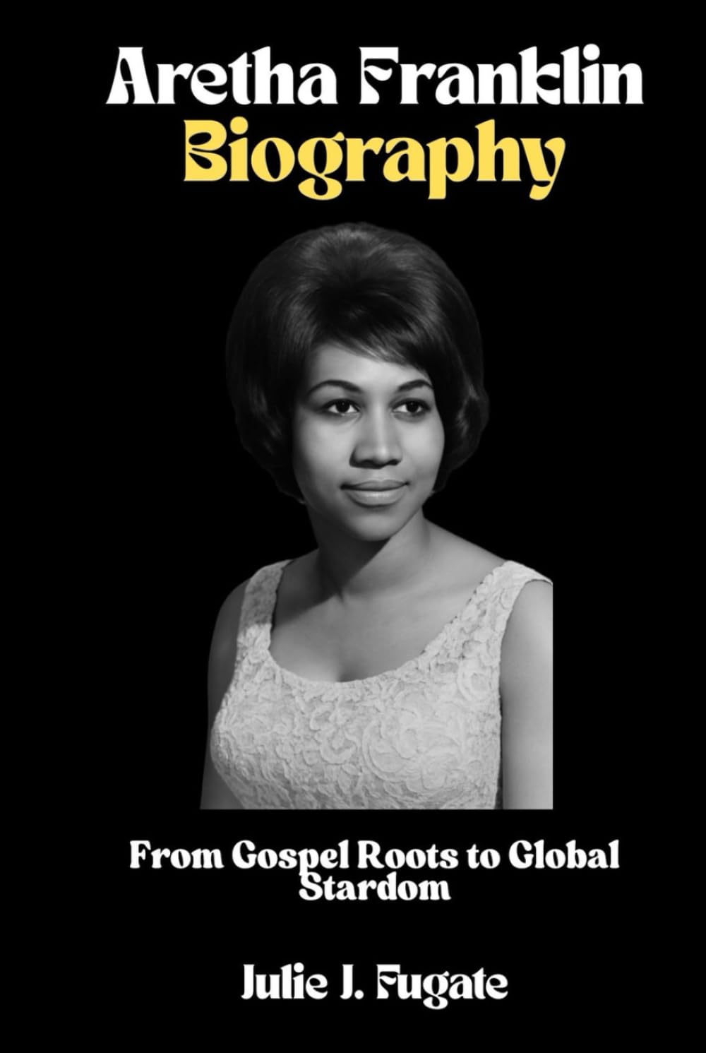 capítulo por capítulo baixar Aretha Franklin Biography: From Gospel Roots to Global Stardom