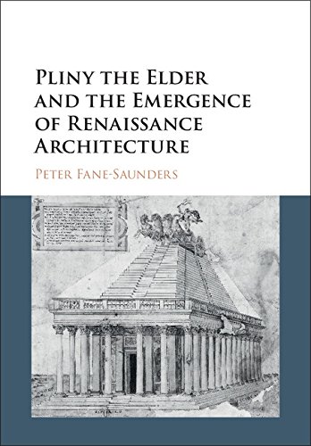 ler totalmente Pliny the Elder and the Emergence of Renaissance Architecture (English Edition)