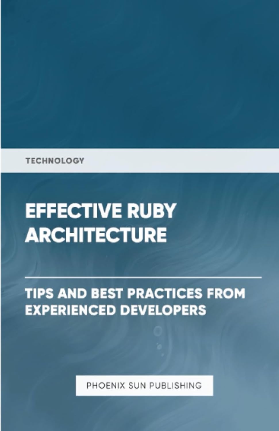ler totalmente Effective Ruby Architecture