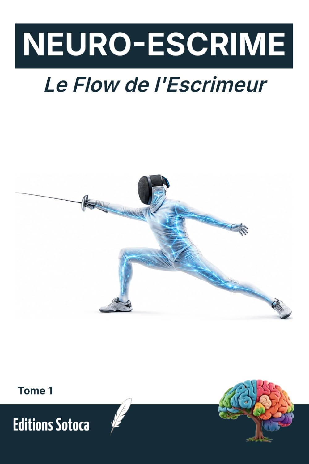capítulo por capítulo baixar Neuro-Escrime: Le Flow de l'Escrimeur: Atteindre la concentration absolue et la sérénité en plein assaut (Tome 1)