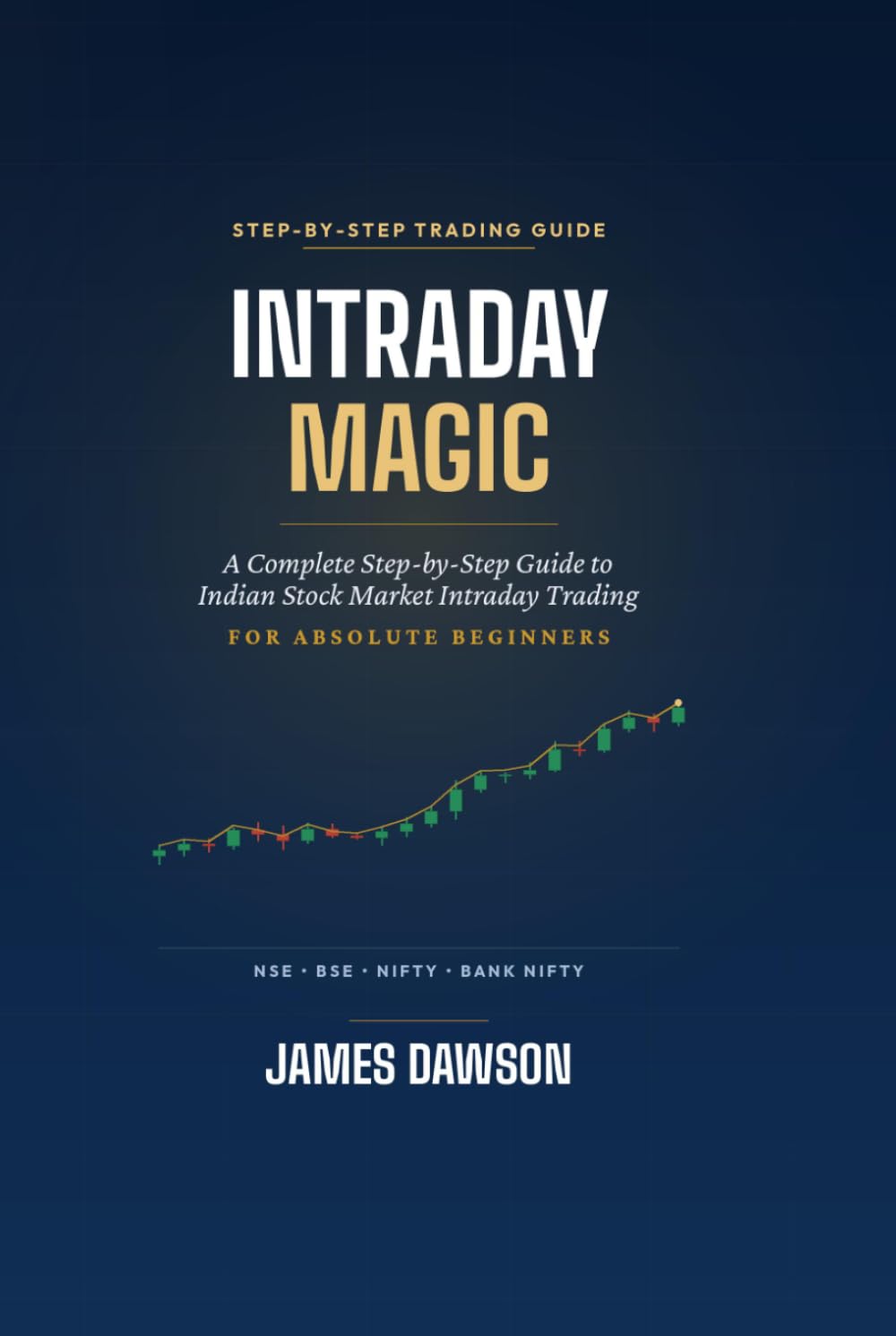capítulo por capítulo baixar Intraday Magic: A Complete Step-by-Step Guide to Indian Stock Market Intraday Trading for Absolute Beginners (Strategic Investment Series - India Specific)