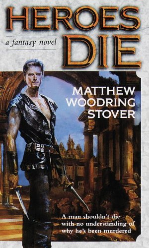 capítulo por capítulo baixar Heroes Die: A Fantasy Novel (Acts of Caine Book 1) (English Edition)