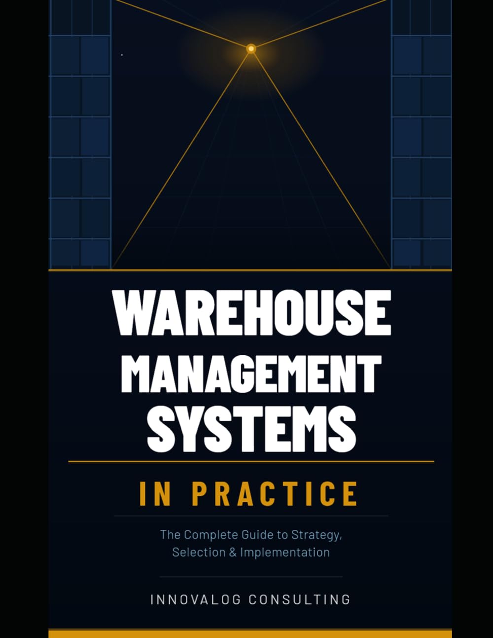 ler totalmente Warehouse Management Systems In Practice: A Complete Blueprint for Planning, Selecting, Implementing, and Optimizing Warehouse Technology