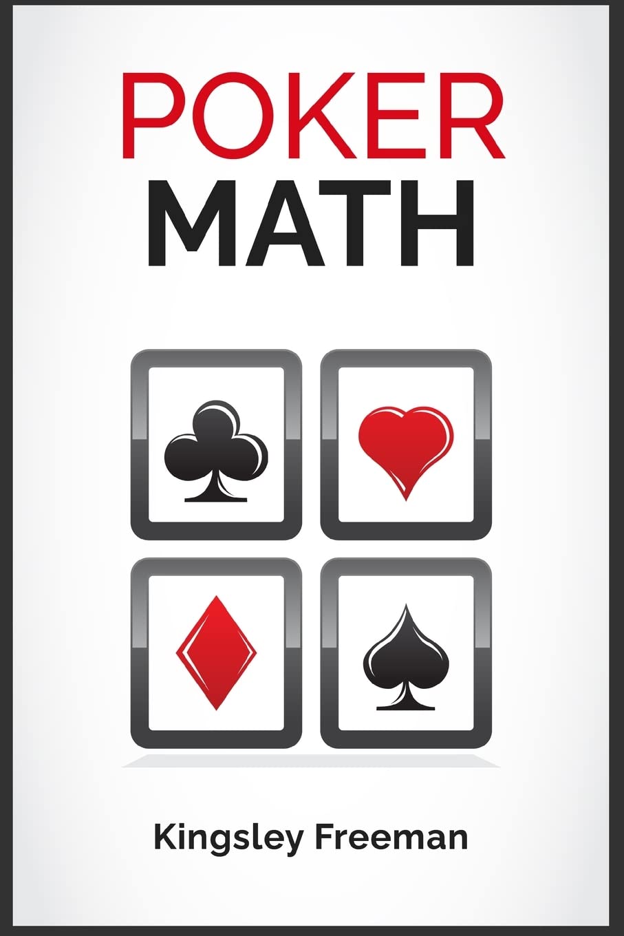 Poker Math: A Step-by-Step Guide for New Poker Players to Master Poker Math and Improve Their Game (2022 Crash Course for Beginners) baixar o livro de graça