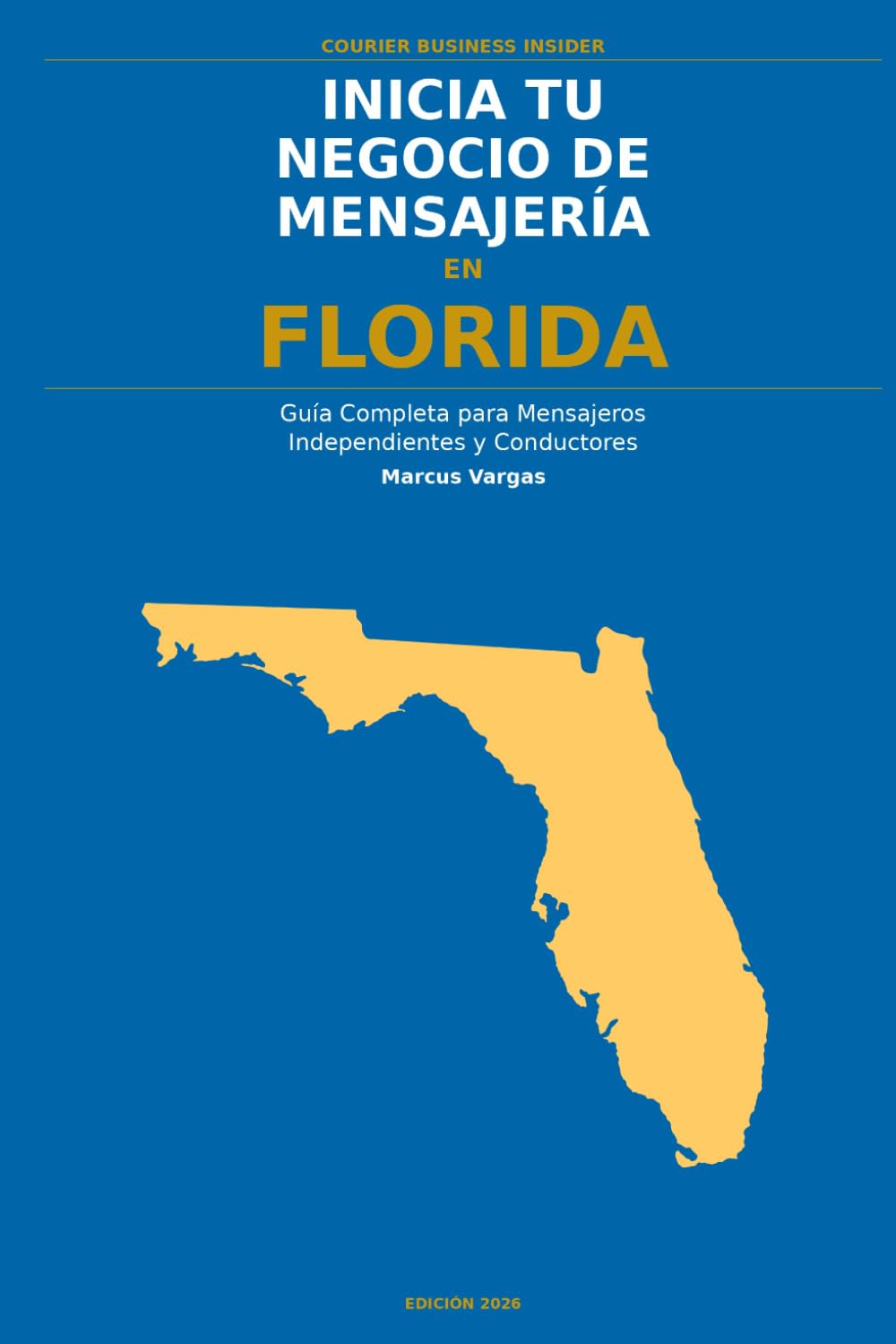 Inicia Tu Negocio de Mensajería en Florida: La Guía Completa para Mensajeros Independientes y Conductores de Entrega — Desde Tu Primera Decisión hasta... Business Insider Series) (Spanish Edition) baixar o livro de graça